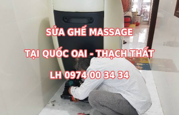 Sửa ghế massage tại Quốc Oai - Thạch Thất