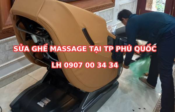 Sửa chữa ghế massage tại Phú Quốc 