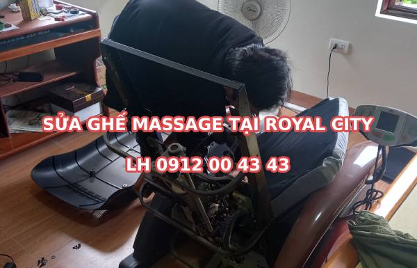 Sửa ghế massage tại khu đô thị Royal City Hà Nội