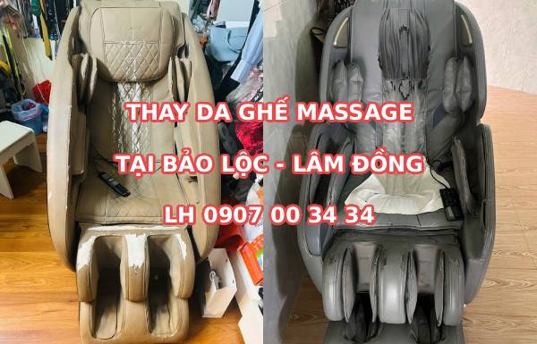 Bảo Lộc Lâm Đồng thay bọc áo da ghế massage ở đâu uy tín