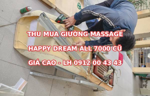 Thu mua giường massage Happy Dream All 700 cũ giá cao