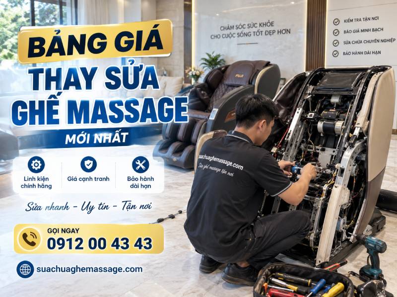 Bảng giá thay sửa ghế massage mới nhất